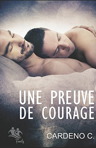Une Preuve de Courage (Family, Band 1) LGBTQ+