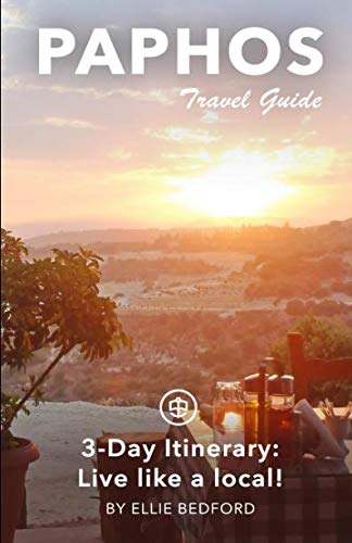 Paphos Travel Guide: 3-Day Itinerary: Live like a local! Travel