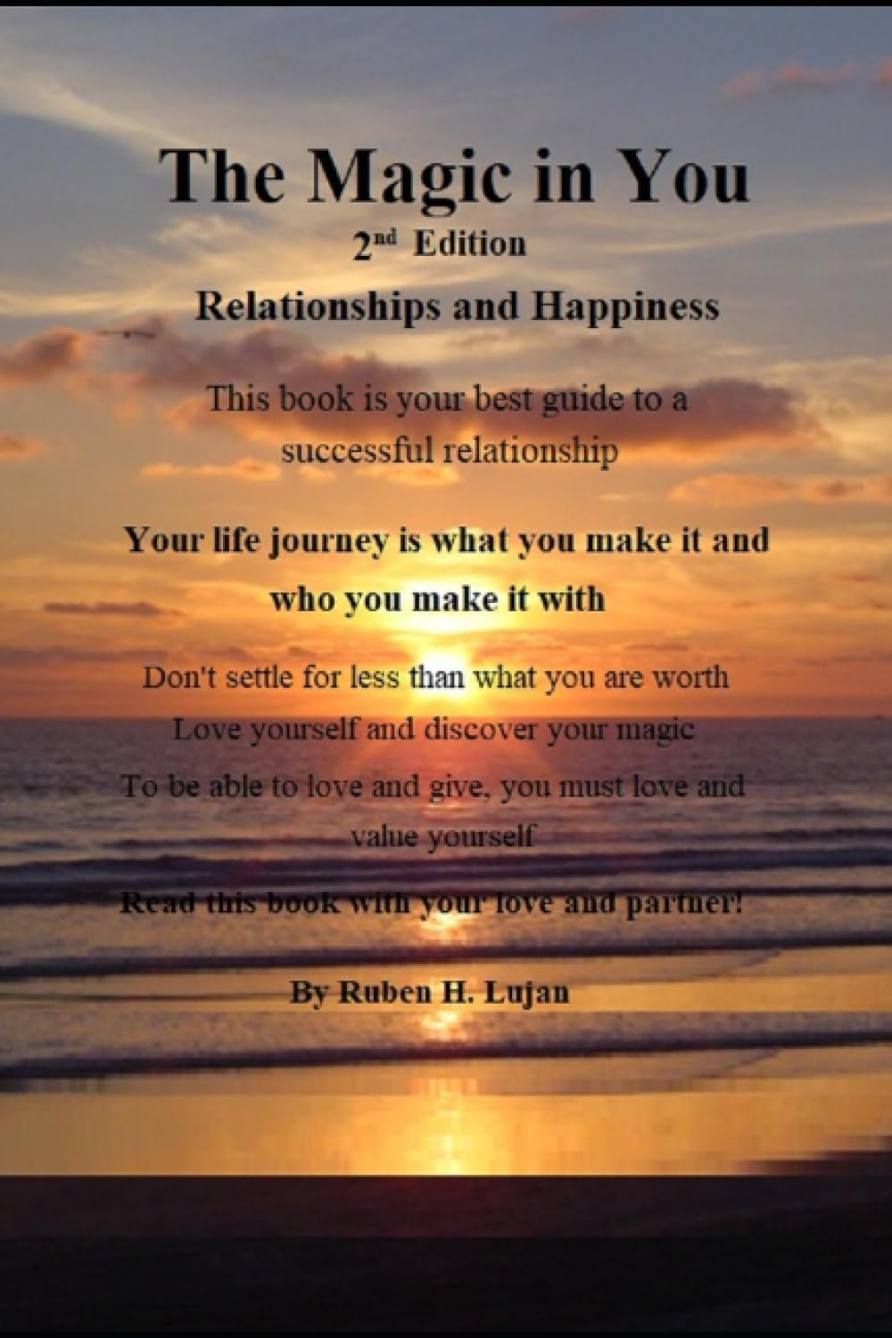 The Magic in You: Effective Strategies for a Successful Relationship Partnership & Love