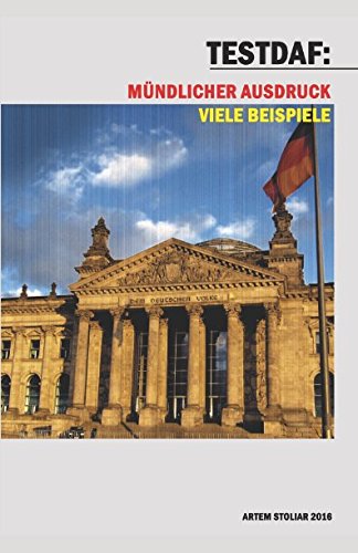 TestDaF: Mündlicher Ausdruck. Viele Beispiele Foreign Languages ​​& Dictionaries