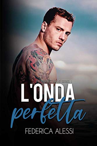L'onda perfetta: The Perfect Wave Series #1 book