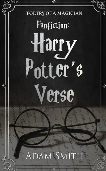 Fanfiction: Harry Potter’s Verse: Poetry of a Magician Poetry