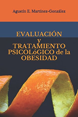 EVALUACIÓN Y TRATAMIENTO PSICOLóGICO DE LA OBESIDAD Psychology