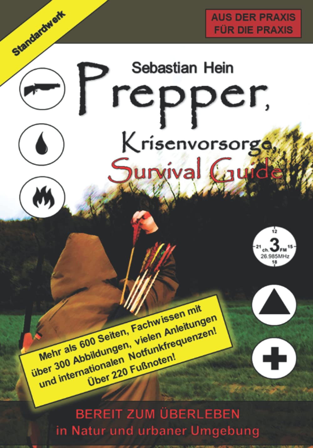 Prepper, Krisenvorsorge, Survival Guide: Bereit zum Überleben (Überlebensratgeber: Prepper, Krisenvorsorge, Survival Guide, Band 1) Travel Guides