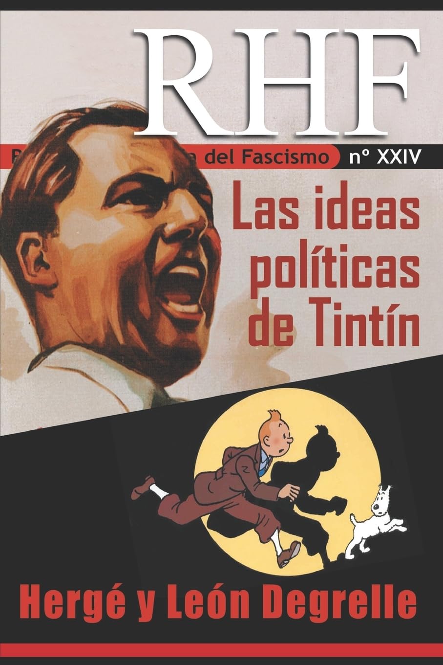 RHF- Revista de Historia del Fascismo: Las ideas políticas de Tintín. Hergé y León Degrelle Politics & History