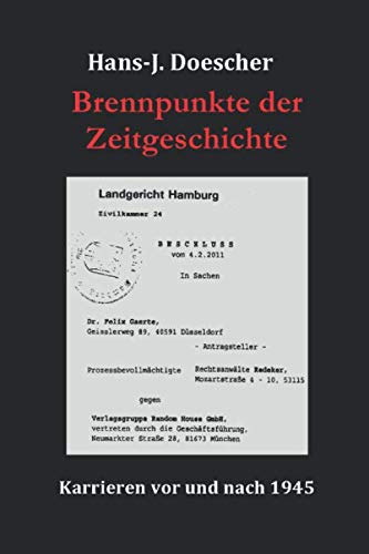 Brennpunkte der Zeitgeschichte: Karrieren vor und nach 1945 German history