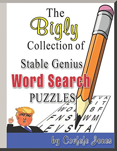 The Bigly Collection of Stable Genius Word Search Puzzles Leisure & Fun