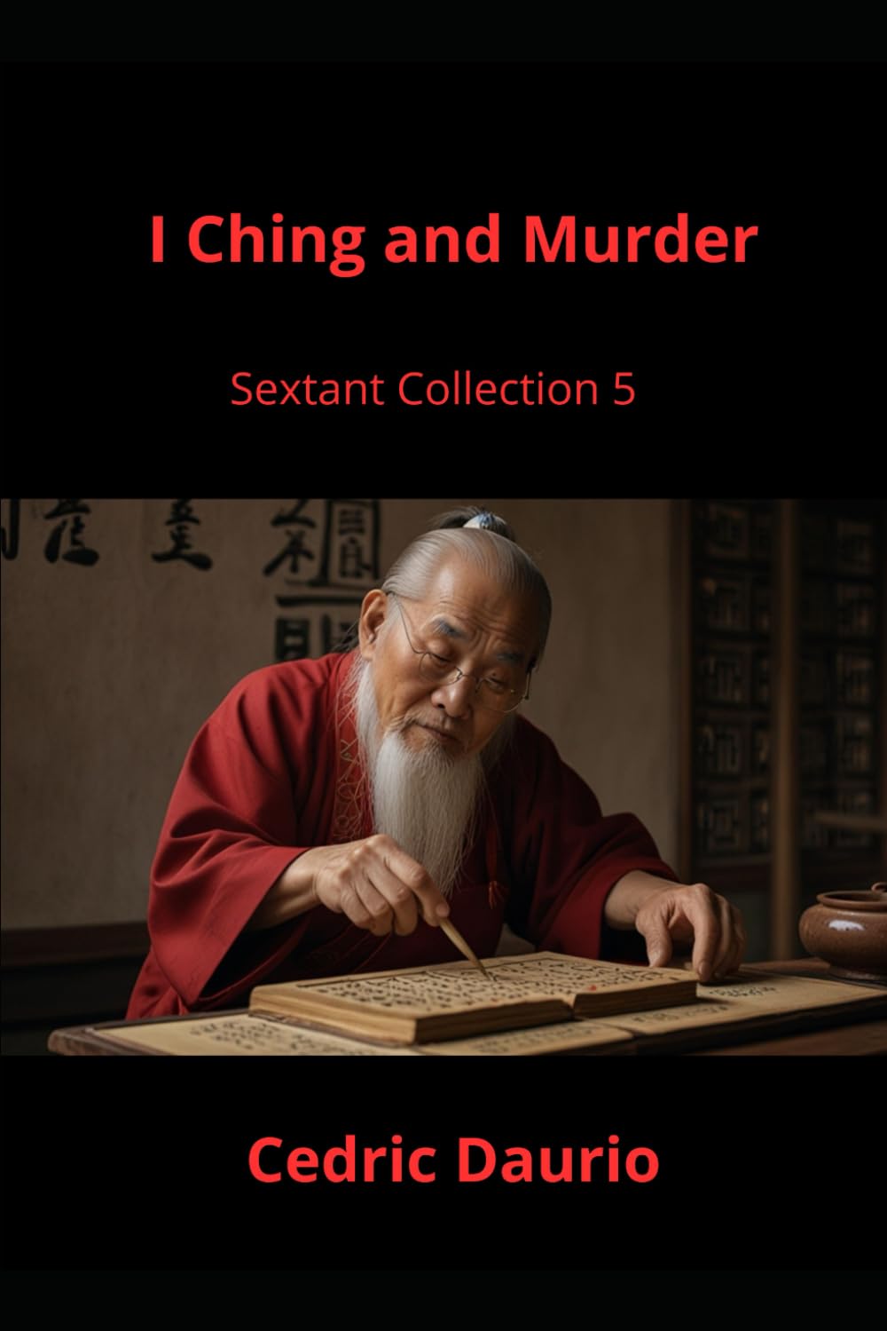 Product Image: I Ching and Murder (Sextant Collection, Band 5)