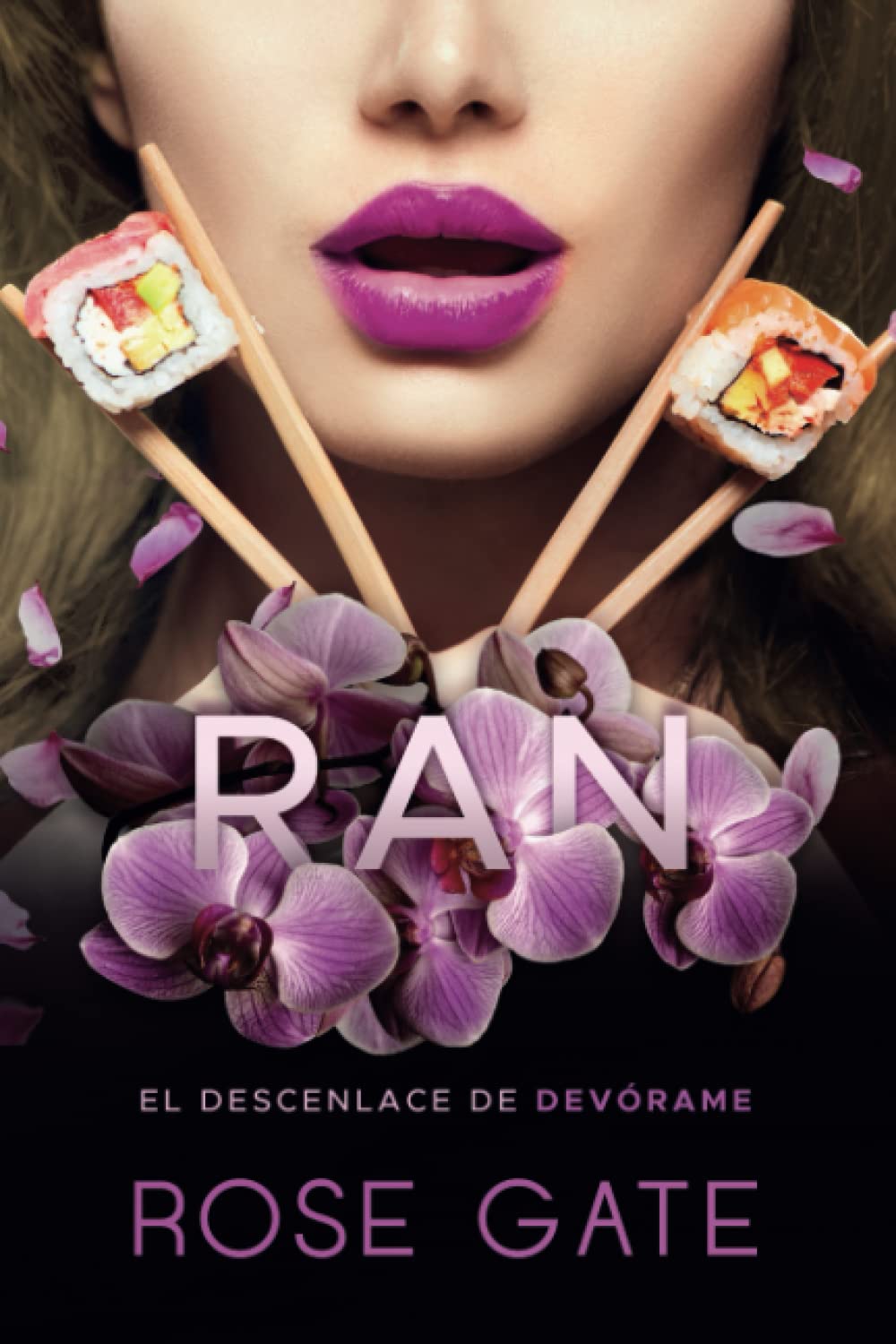 RAN: Desenlace de Devórame (Serie Steel, Band 6) Contemporary literature