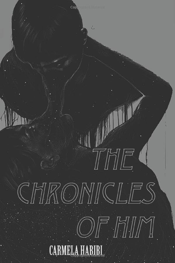 The Chronicles Of Him Poetry