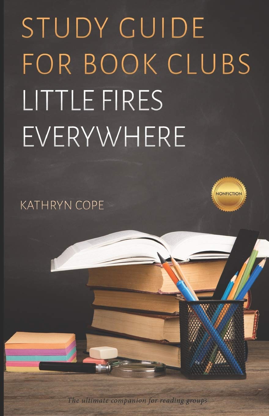 Study Guide for Book Clubs: Little Fires Everywhere (Study Guides for Book Clubs) Contemporary literature