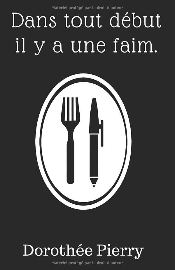 Dans tout début il y a une faim. Contemporary literature