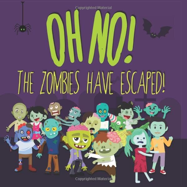 Oh No! The Zombies Have Escaped!: A Fun (Slightly Scary) Search And Find Book For 2-5 Year Olds Tiptoi & Games