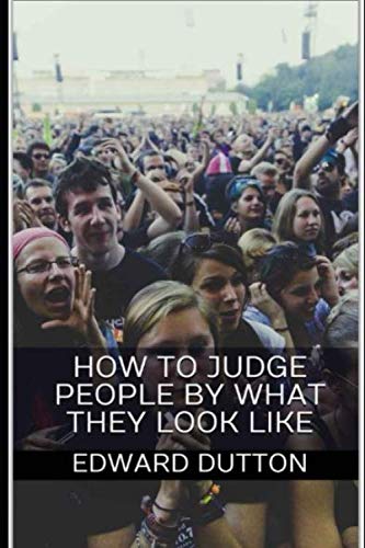 How to Judge People by What They Look Like Psychology