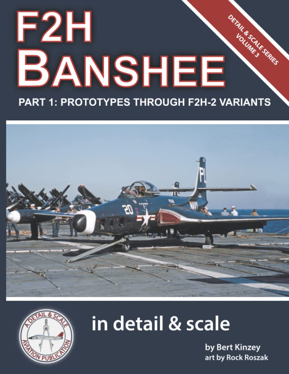 F2H Banshee in Detail & Scale Part 1: Prototypes Through F2H-2 Variants (Detail & Scale Series, Band 3) Hobbies & Crafts