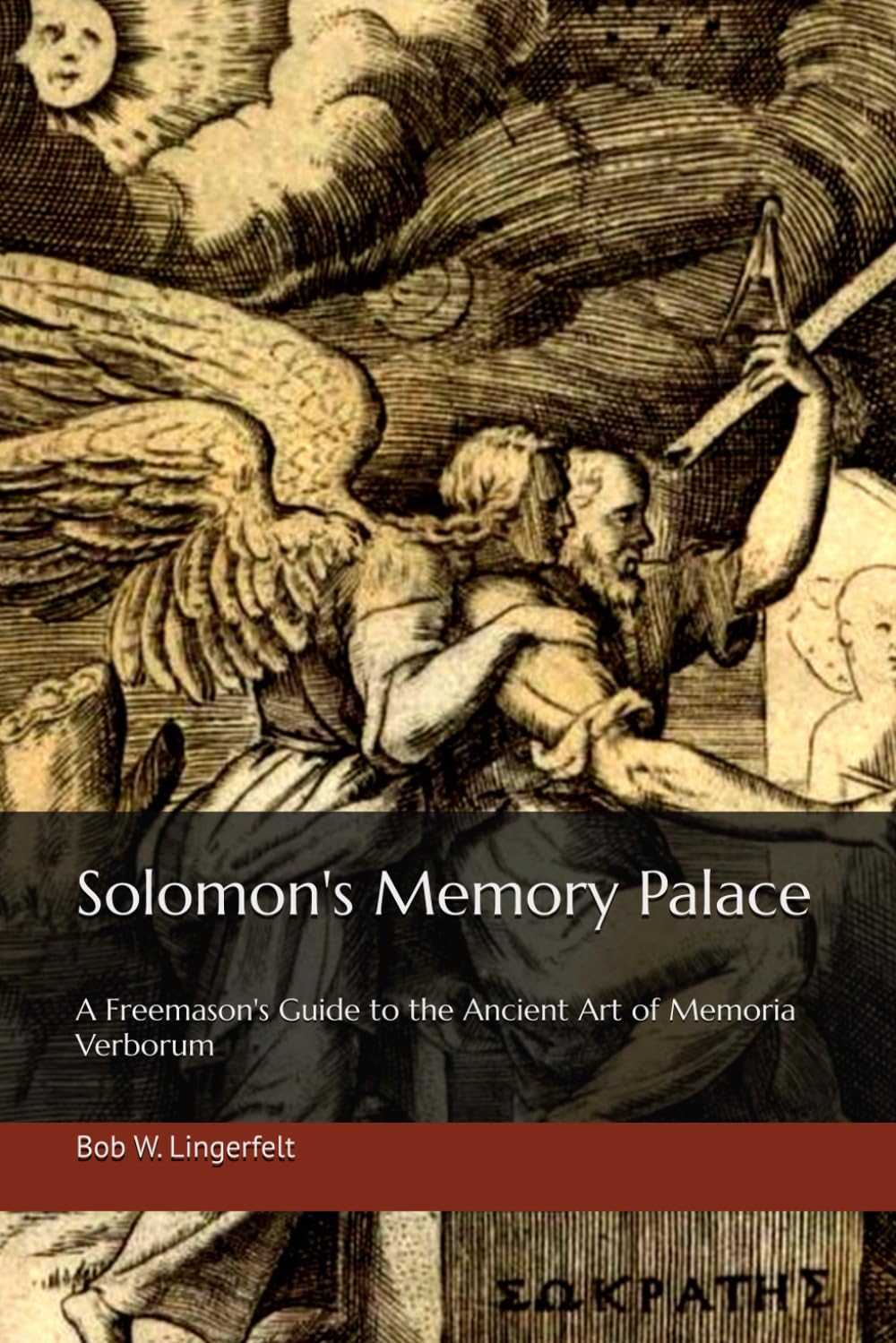 Solomon's Memory Palace: A Freemason's Guide to the Ancient Art of Memoria Verborum Social Sciences
