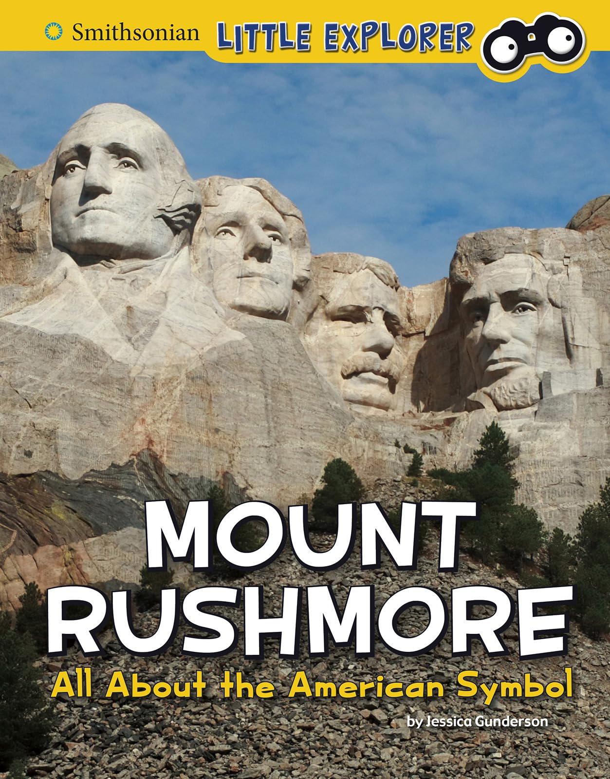 Mount Rushmore: All About the American Symbol (Smithsonian Little Explorer) Non-fiction