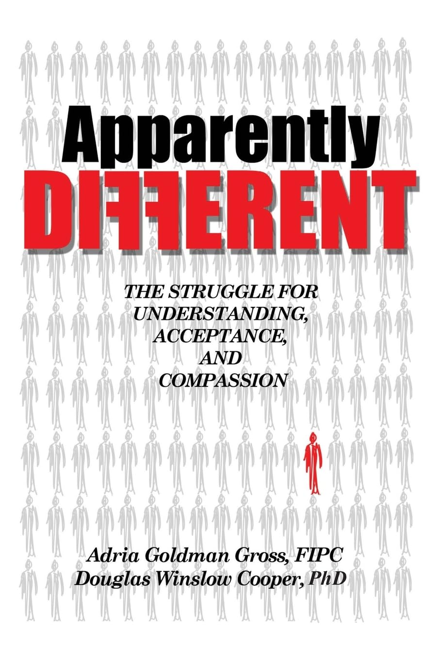 Apparently DIFFERENT: The Struggle for Understanding, Acceptance, and Compassion Science