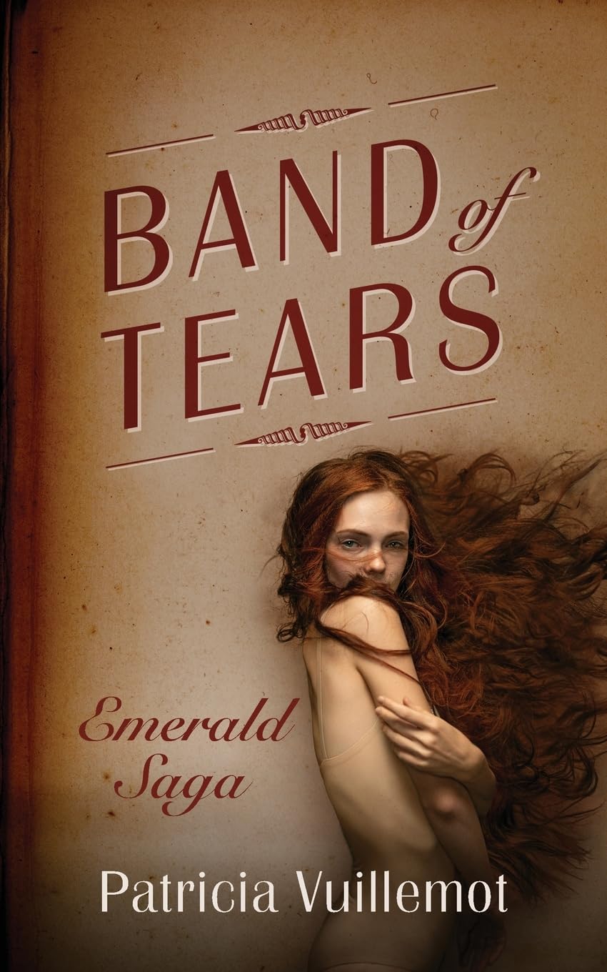 Band of Tears: Emerald Saga Historical Fiction