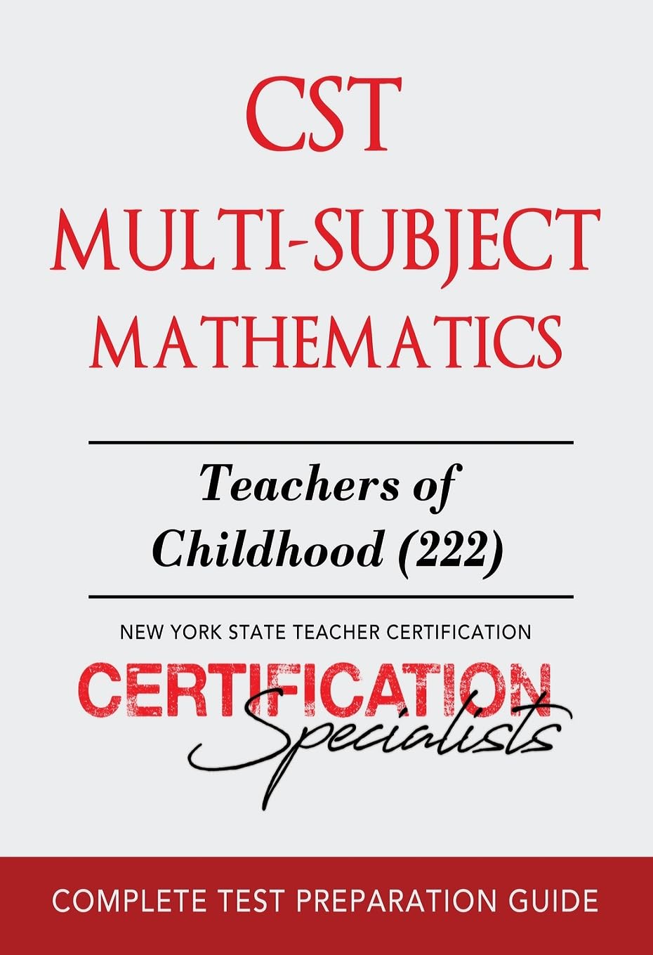 CST Multi-Subject Mathematics: Teachers of Childhood (222) Reference Books