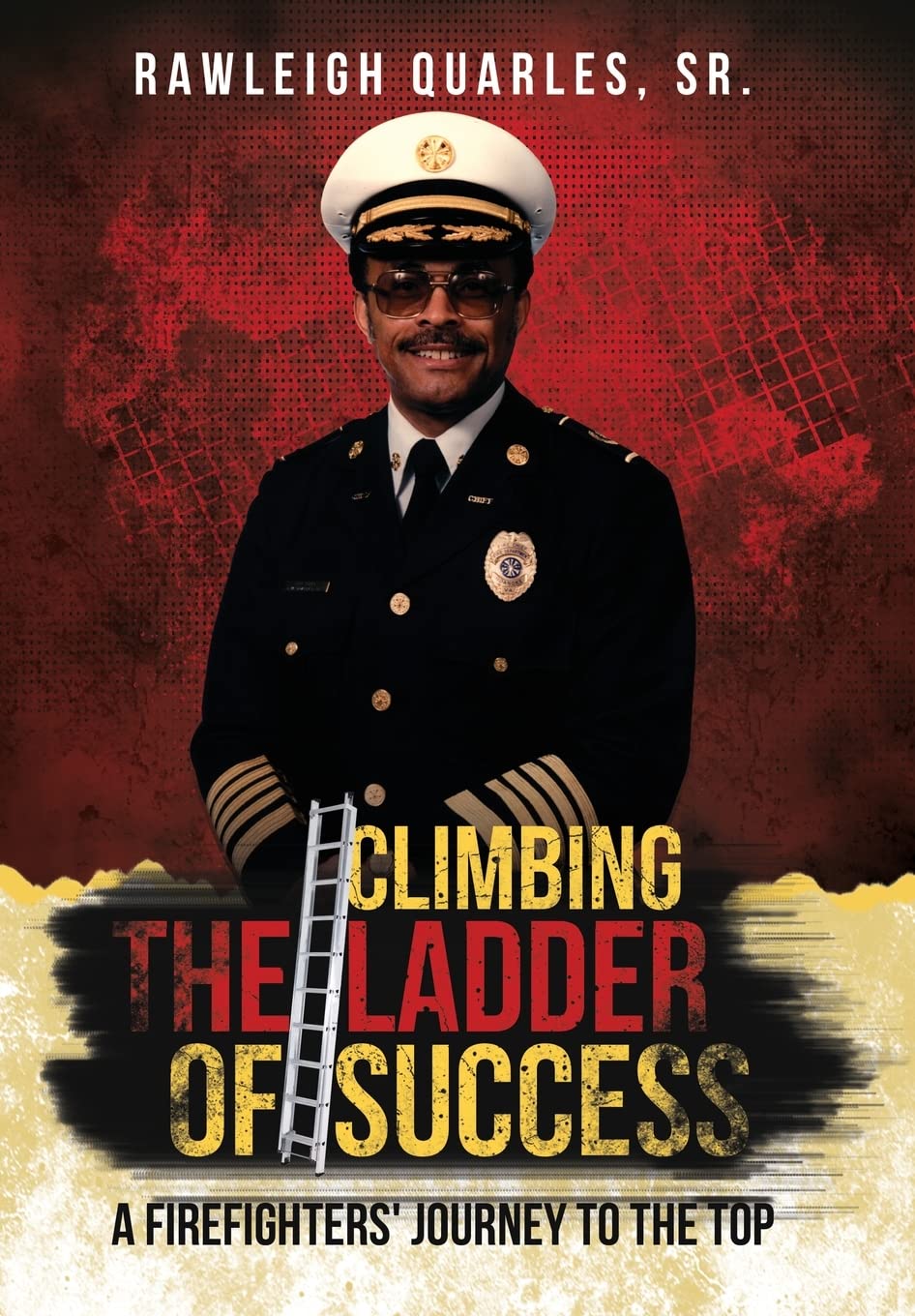 Climbing the Ladder of Success: A Firefighters' Journey to the Top Art & Literature