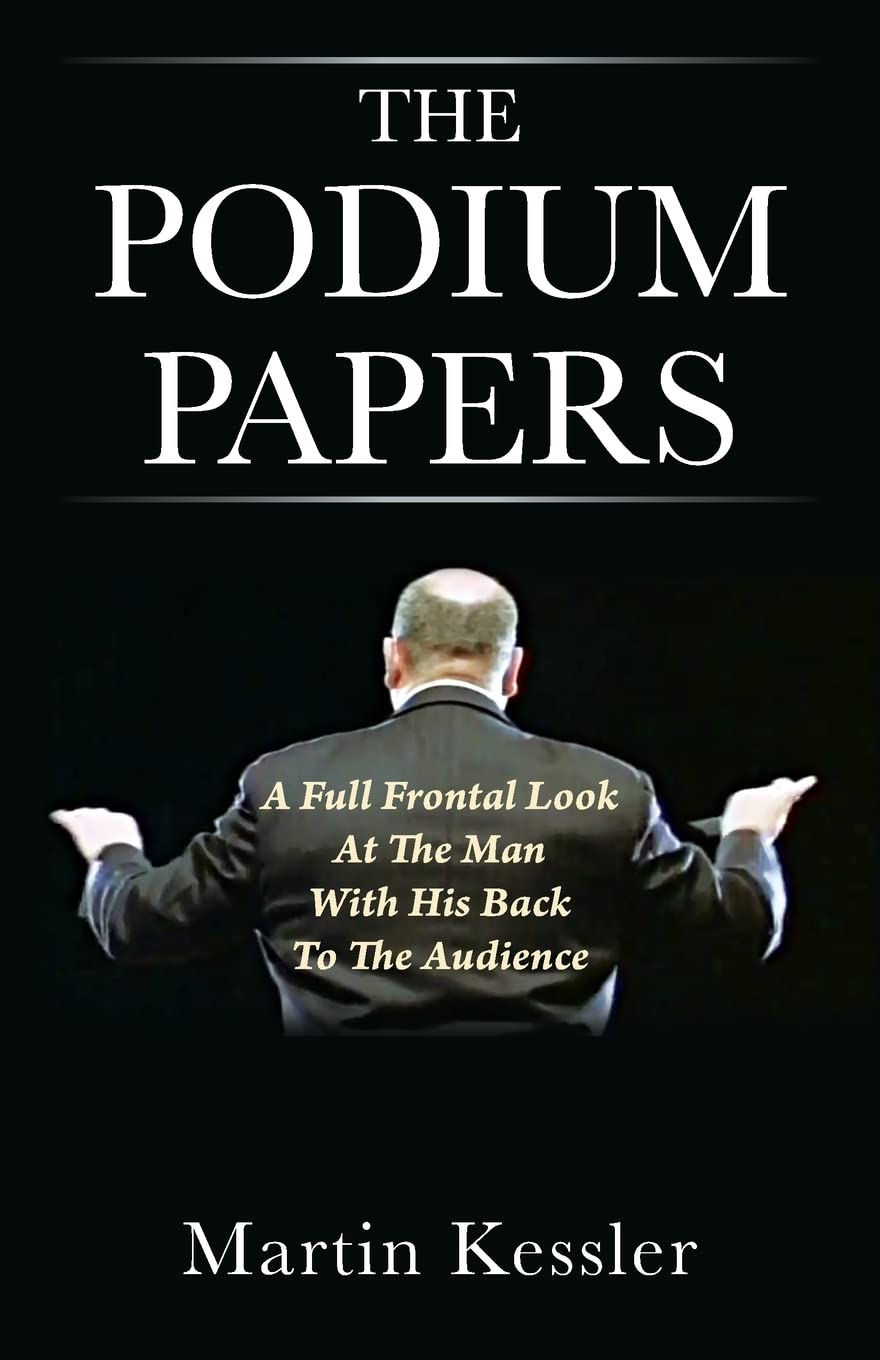 The Podium Papers: A Full Frontal Look At The Man With His Back To The Audience Essays & Short Stories