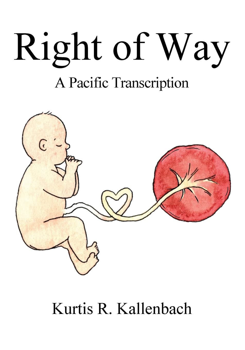Right of Way: A Pacific Transcription Philosophy