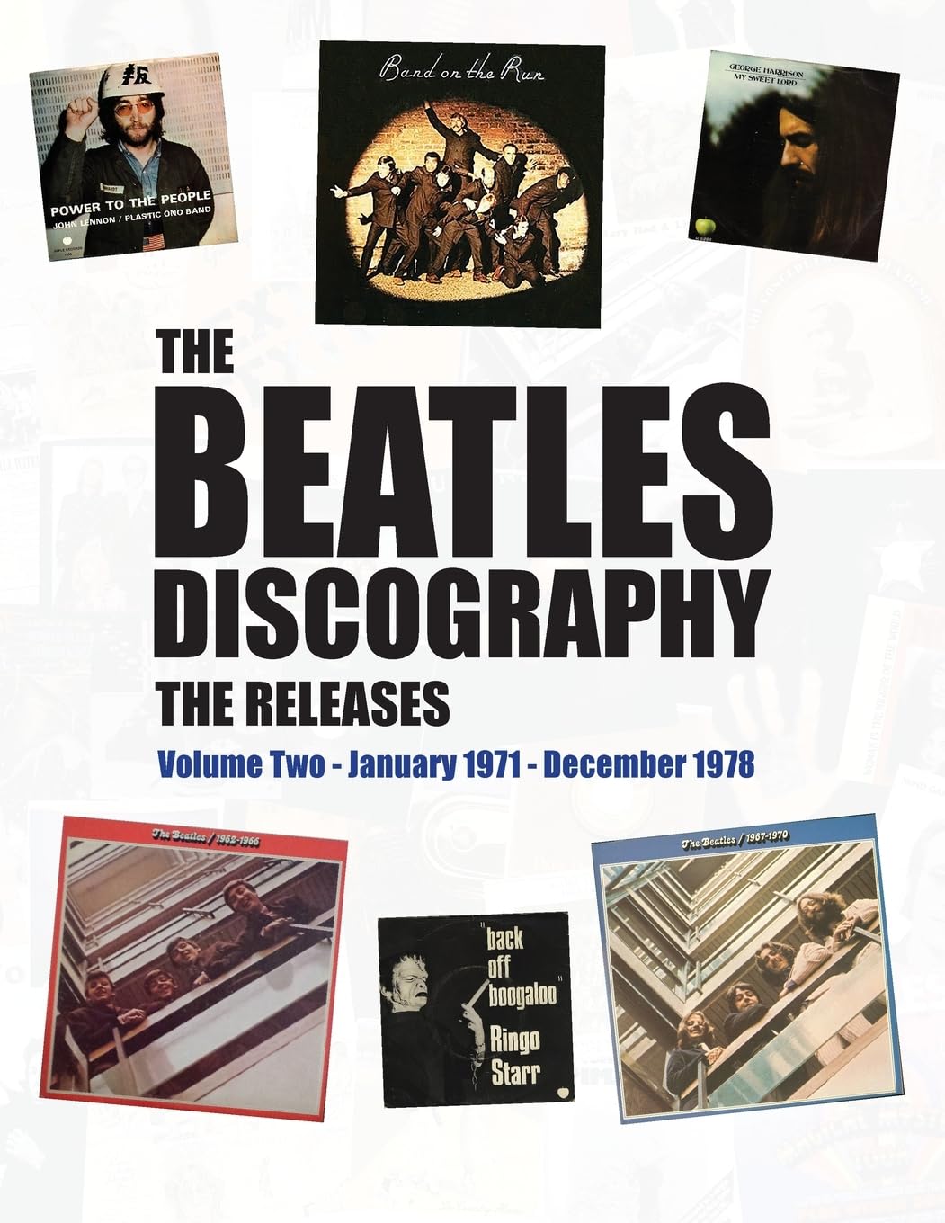The Beatles Discography - The Releases: Volume Two - January 1971 - December 1978 Arts & Music