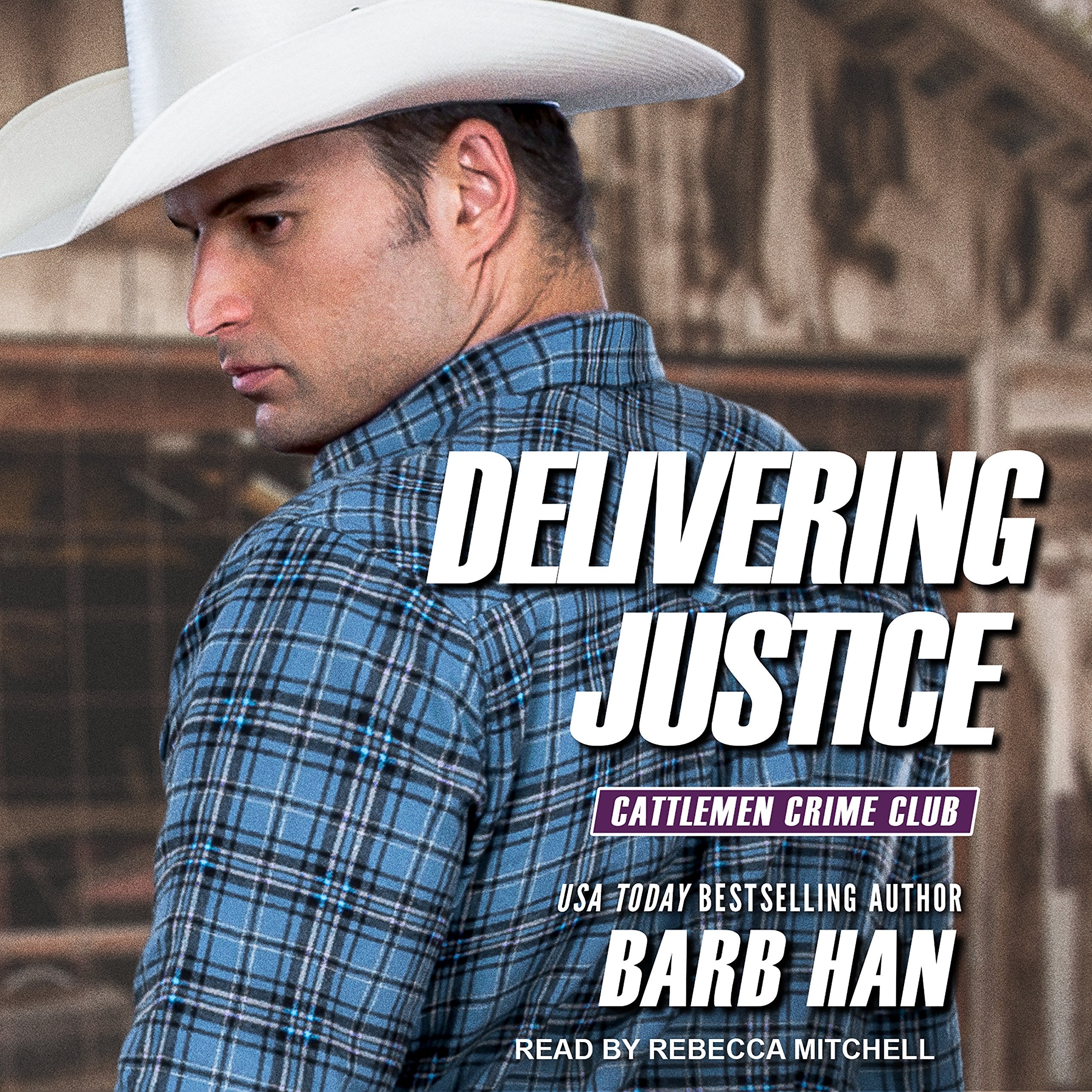 Delivering Justice (Cattlemen Crime Club, Band 2) Action & Adventure
