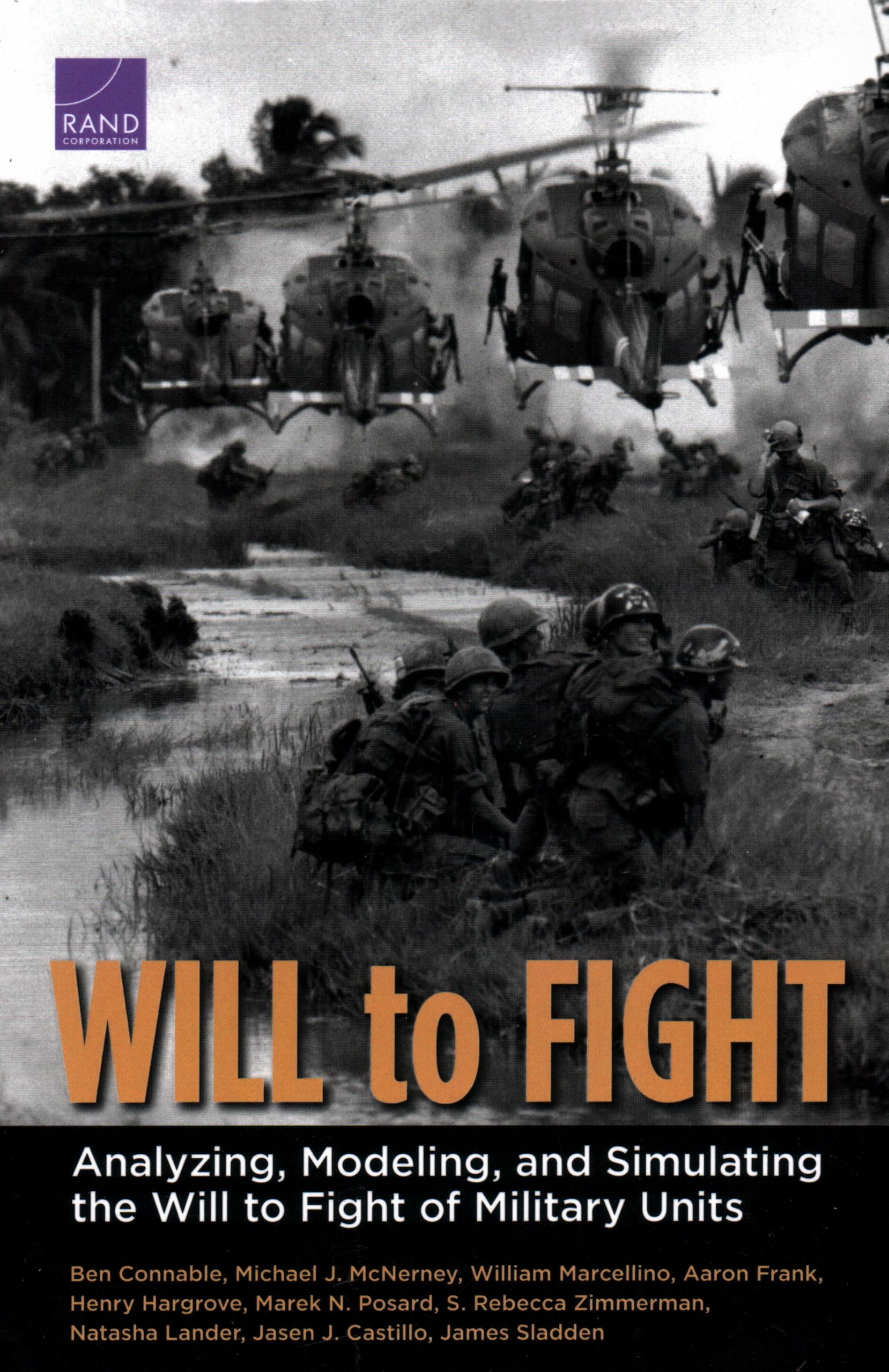 Will to Fight: Analyzing, Modeling, and Simulating the Will to Fight of Military Units Business, Finance & Career
