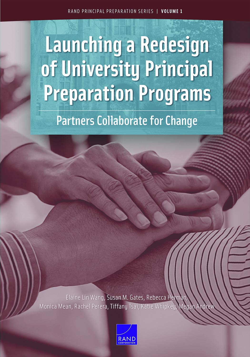 Launching a Redesign of University Principal Preparation Programs: Partners Collaborate for Change Education & Training