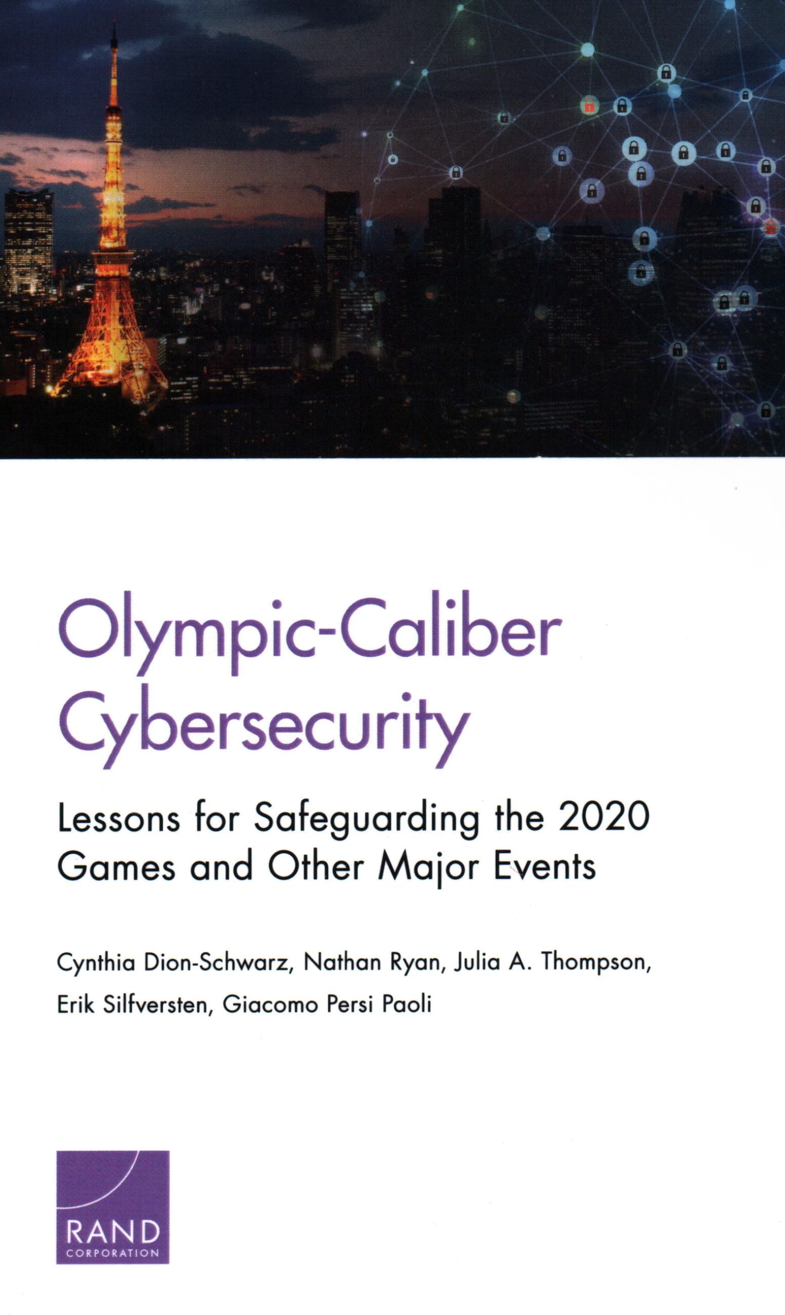 Olympic-Caliber Cybersecurity: Lessons for Safeguarding the 2020 Games and Other Major Events Business, Finance & Career