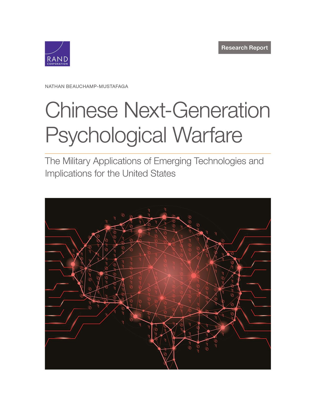 Chinese Next-Generation Psychological Warfare: The Military Applications of Emerging Technologies and Implications for the United States (Research Report) Computer Science