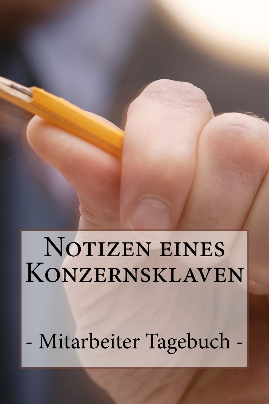 Product Image: Notizen eines Konzernsklaven