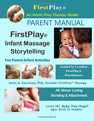 Firstplay Infant Massage Storytelling Parent Manual: Series 6 Janet Courtney Parents & Children