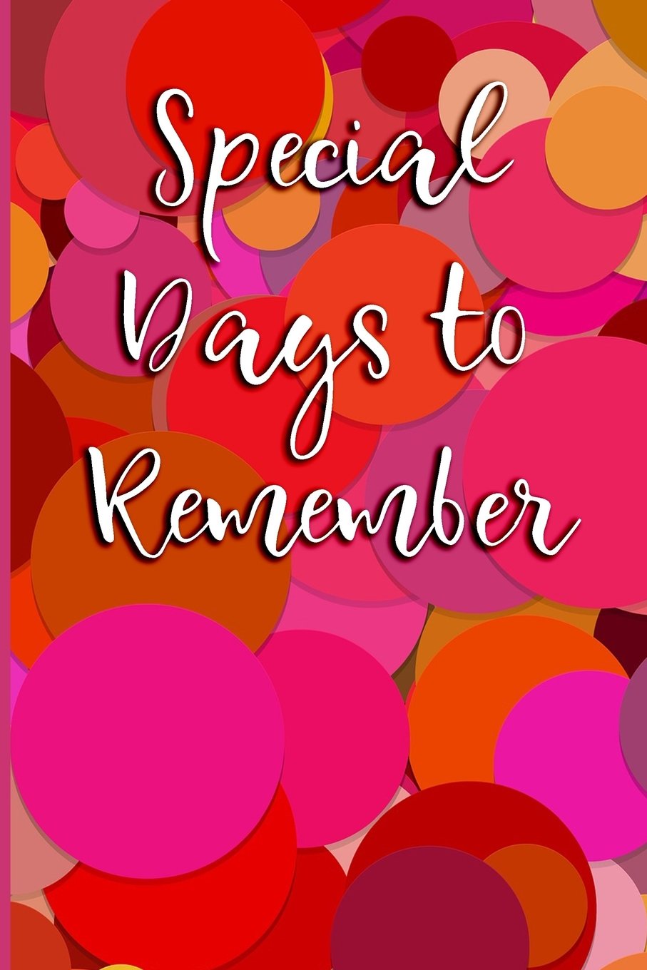 Special Days to Remember: Blank Perpetual Calendar Hobbies & Crafts