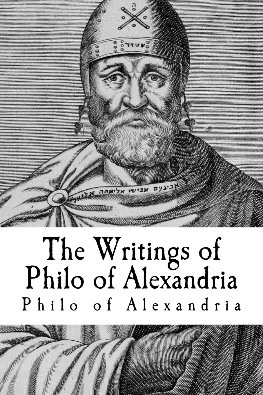 The Writings of Philo of Alexandria Philosophy