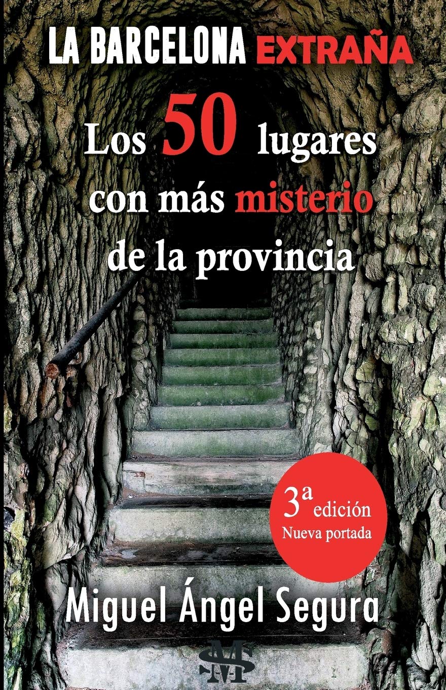 La Barcelona extraña. 50 lugares con misterio de la provincia. 3ª edición (Narrativa de Misterio) Religion & Esotericism