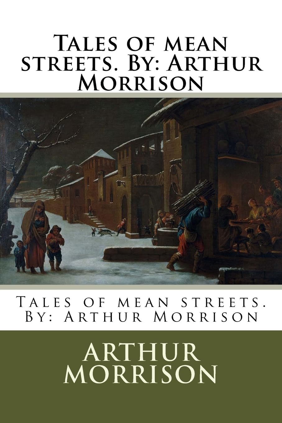 Tales of mean streets. By: Arthur Morrison Contemporary literature