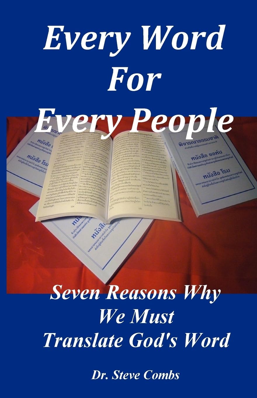 Every Word for Every People: Seven Reasons Why We Must Translate God's Word Religion & Esotericism