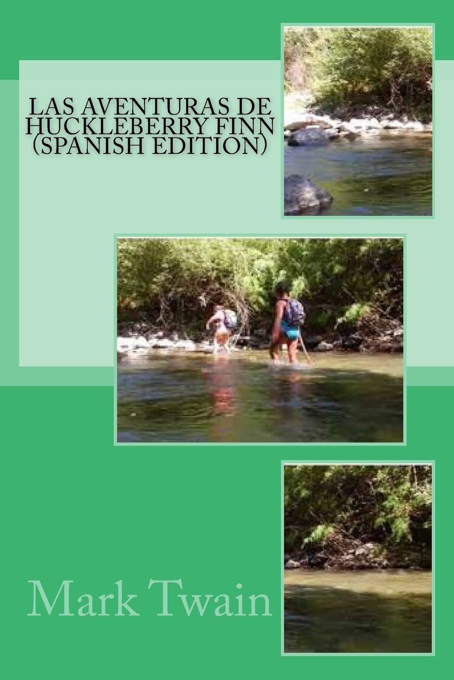Las Aventuras de Huckleberry Finn (Spanish Edition) Contemporary literature