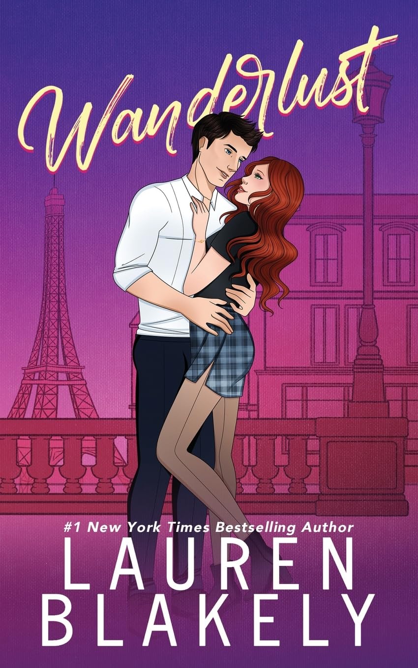 Wanderlust (From Paris with Love Series, Band 1) Contemporary literature