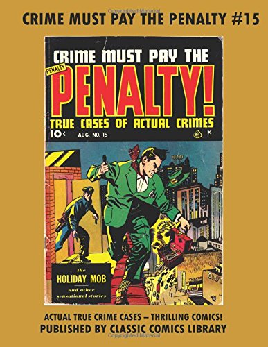 Crime Must Pay The Penalty Comics #15 Manga