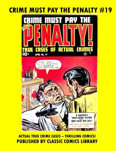 Crime Must Pay The Penalty Comics #19 Manga