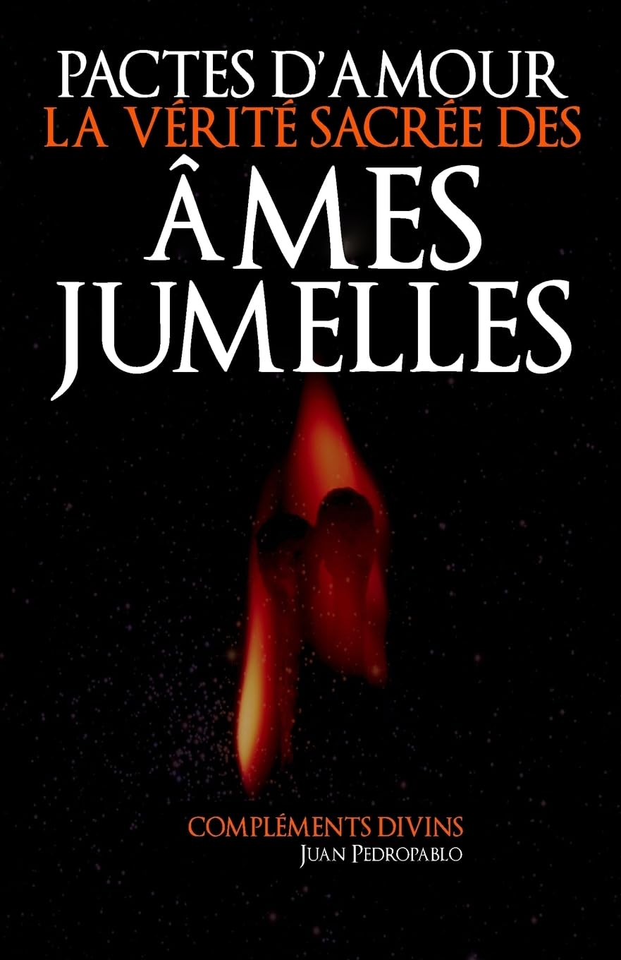 Pactes de Amour: La Vérité Sacrée des Âmes Jumelles book