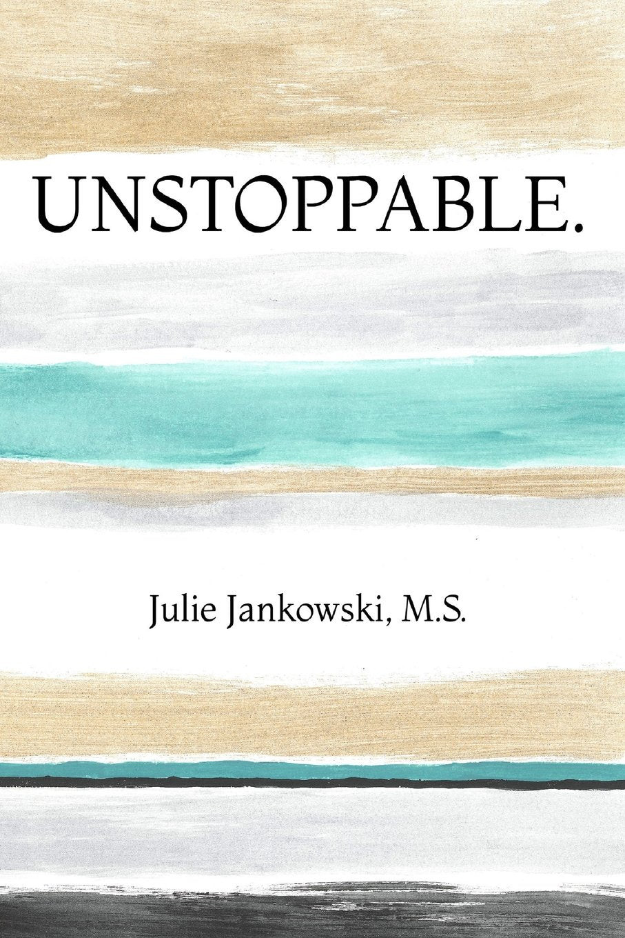 Unstoppable.: The Mentally Tough Gymnast Leisure & Fun