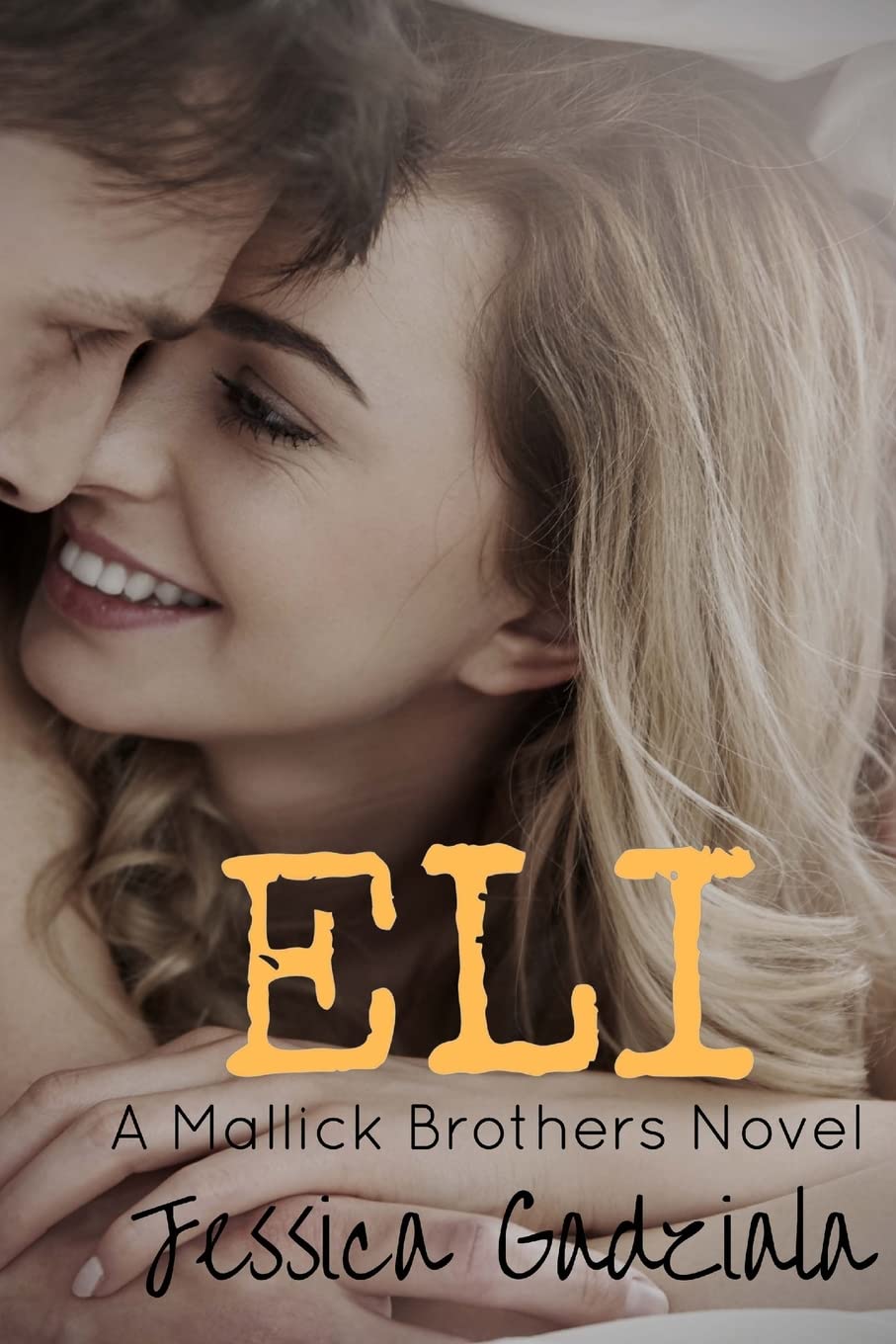 Eli (Mallick Brothers, Band 4) Contemporary Romance