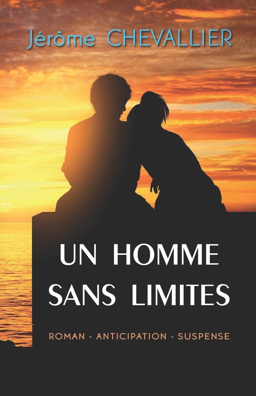 Un homme sans limites: Roman anticipation book