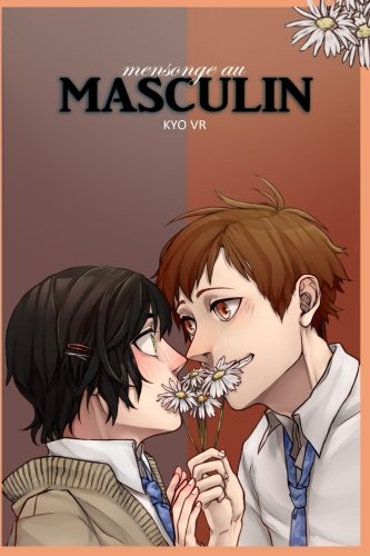 Mensonge au Masculin: À partir d'aujourd'hui, tu es un garçon ! Books