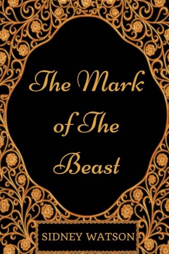 The Mark of the Beast: By Sidney Watson - Illustrated Classics